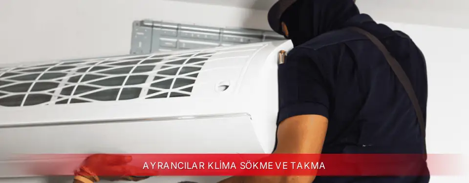Ayrancılar İlçemi Vestel Klima Sökme ve Takma